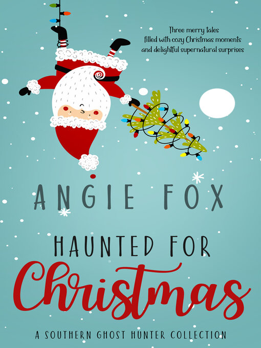 Title details for Haunted for Christmas by Angie Fox - Available